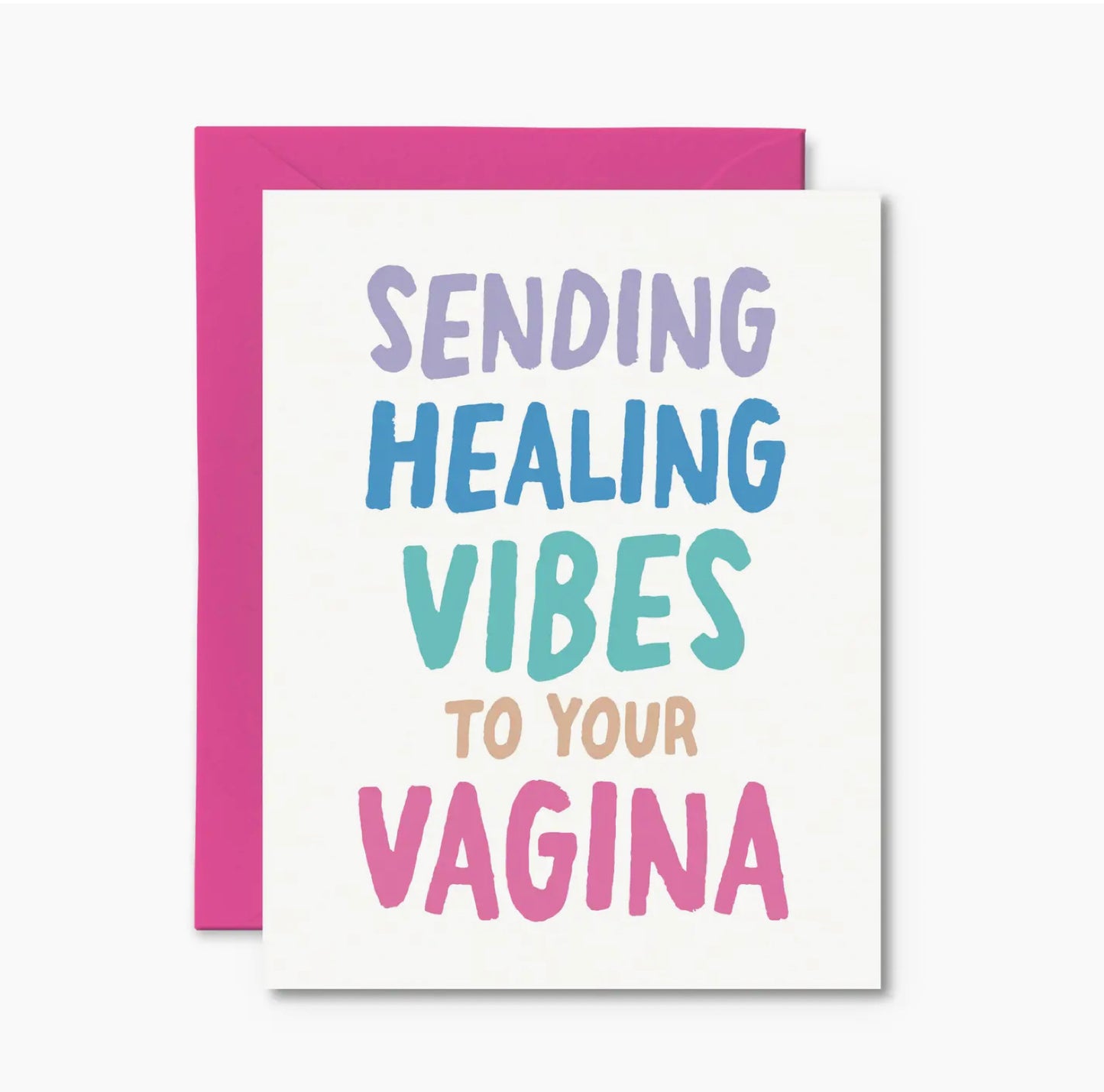 Sending Healing Vibes To Your Vagina Card